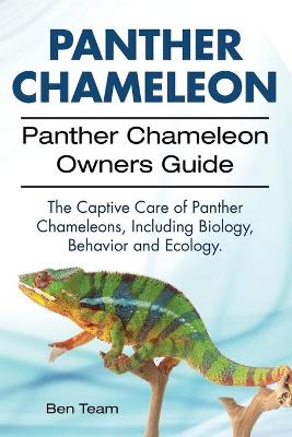 Book cover for Panther Chameleon. Panther Chameleon Owners Guide. The Captive Care of Panther Chameleons, Including Biology, Behavior and Ecology.