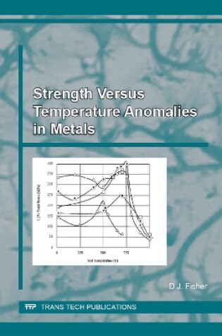 Cover of Strength Versus Temperature Anomalies in Metals