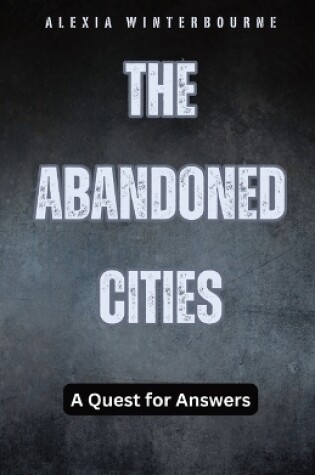 Cover of The Abandoned Cities