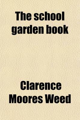 Book cover for The School Garden Book