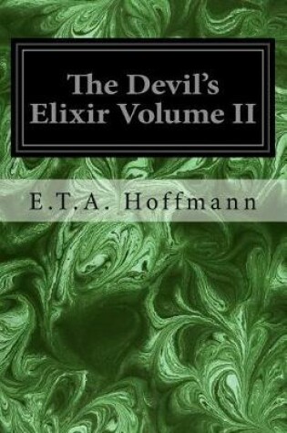 Cover of The Devil's Elixir Volume II
