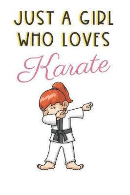 Book cover for Just A Girl Who Loves Karate