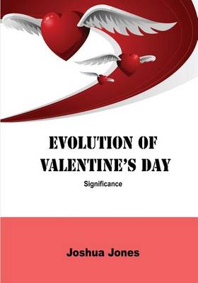 Book cover for Evolution of Valentine's Day