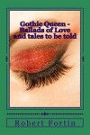 Book cover for Gothic Queen - Ballads of Love and tales to be told