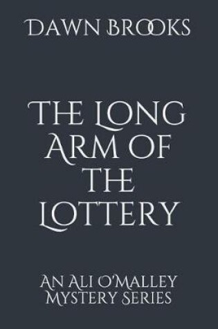 Cover of The Long Arm of the Lottery