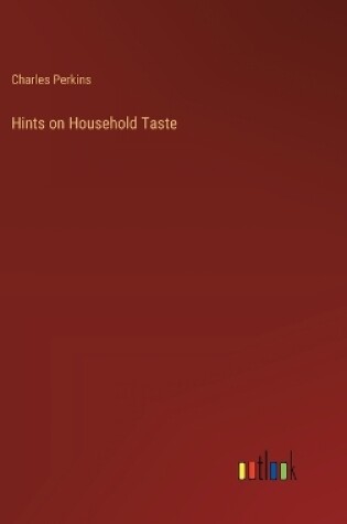 Cover of Hints on Household Taste