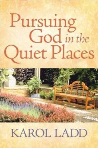 Cover of Pursuing God in the Quiet Places