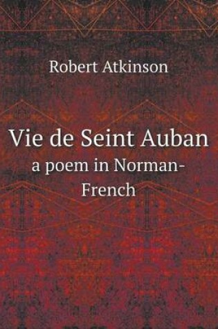 Cover of Vie de Seint Auban a poem in Norman-French