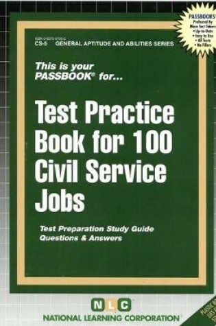 Cover of TEST PRACTICE BOOK FOR 100 CIVIL SERVICE JOBS