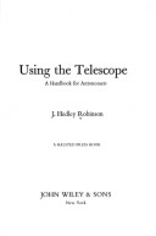 Cover of Robinson: Using the *Telescope* - A Hand
