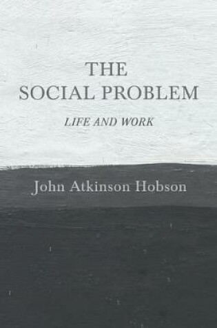 Cover of The Social Problem - Life and Work