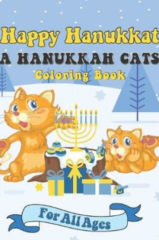Cover of Happy Hanukkat A Hanukkah Cats Coloring Book