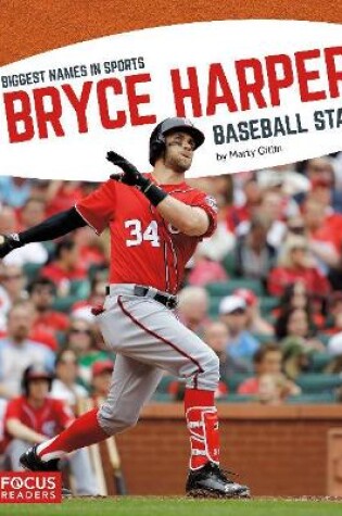 Cover of Biggest Names in Sports: Bryce Harper