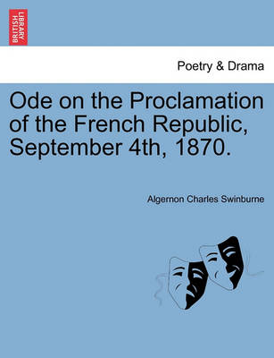 Book cover for Ode on the Proclamation of the French Republic, September 4th, 1870.