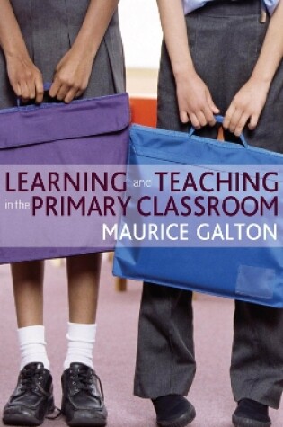 Cover of Learning and Teaching in the Primary Classroom