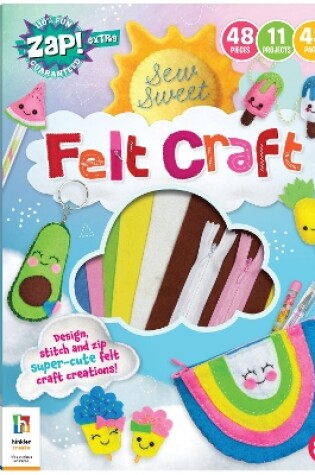 Cover of Zap! Extra Sew Sweet Felt Craft