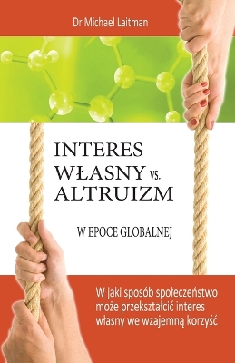 Book cover for Interes Wlasny vs. Altruizm W Epoce Globalnej