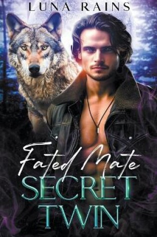 Cover of Fated Mate Secret Twin