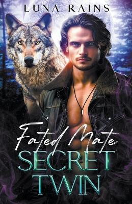 Book cover for Fated Mate Secret Twin