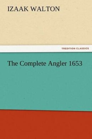 Cover of The Complete Angler 1653