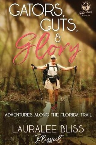 Cover of Gators, Guts, & Glory
