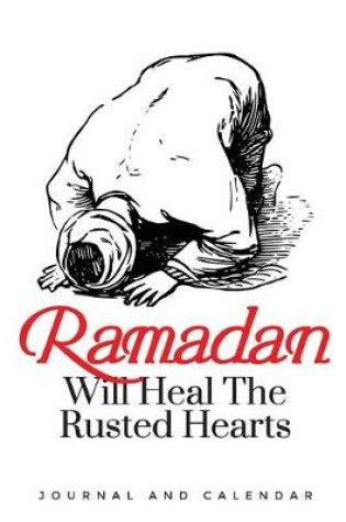 Cover of Ramadan Will Heal the Rusted Hearts