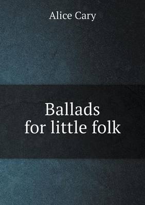 Book cover for Ballads for little folk