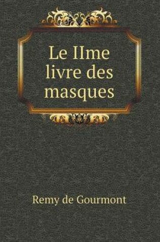 Cover of Le IIme livre des masques