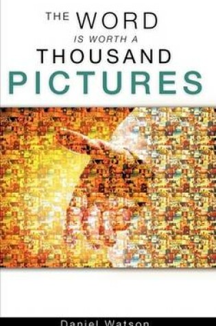 Cover of The Word Is Worth a Thousand Pictures