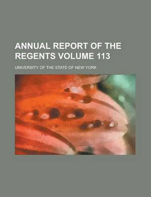 Book cover for Annual Report of the Regents Volume 113