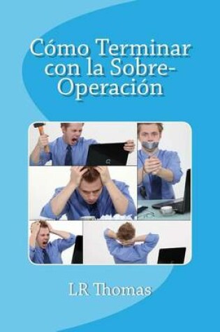 Cover of Cómo Terminar con la Sobre-Operación