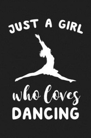 Cover of Just A Girl Who Loves Dancing
