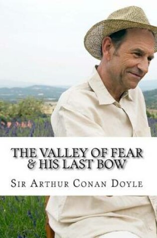 Cover of The Valley of Fear & His Last Bow