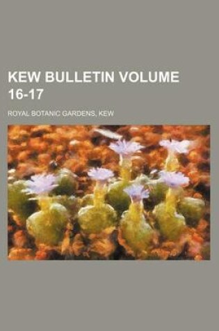 Cover of Kew Bulletin Volume 16-17