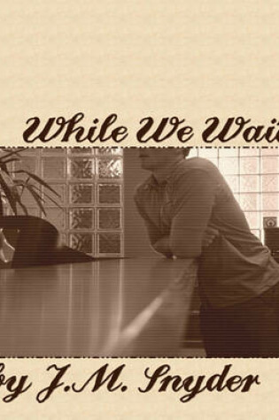 Cover of While We Wait