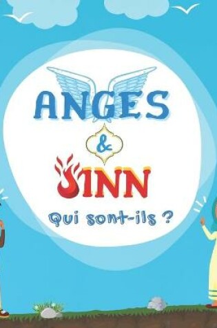 Cover of Anges & Jinn; Qui sont-ils?