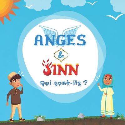 Book cover for Anges & Jinn; Qui sont-ils?