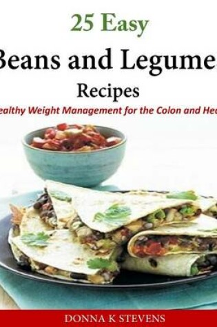 Cover of 25 Easy Beans and Legumes Recipes