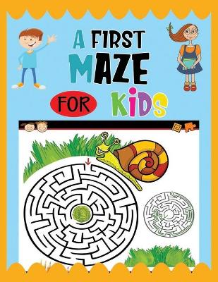 Book cover for A First Maze For Kids