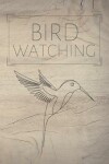 Book cover for Bird Watching