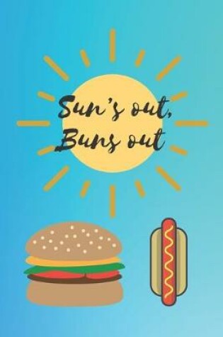 Cover of Sun's Out, Buns Out