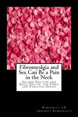 Cover of Fibromyalgia and Sex Can Be a Pain in the Neck