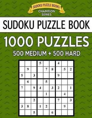 Book cover for Sudoku Puzzle Book, 1,000 Puzzles, 500 MEDIUM and 500 HARD