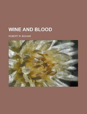 Book cover for Wine and Blood