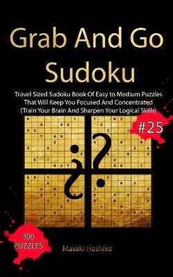 Book cover for Grab And Go Sudoku #25