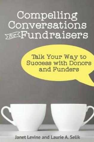 Cover of Compelling Conversations for Fundraisers