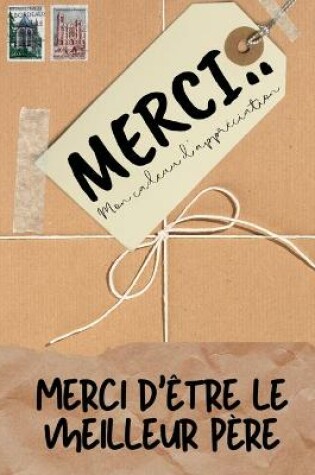 Cover of Merci D'être Le Meilleur Père