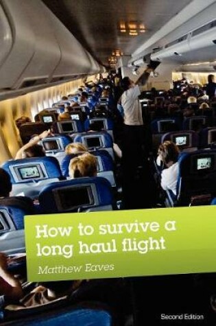 Cover of How to Survive a Long Haul Flight, Second Edition