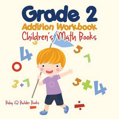 Book cover for Grade 2 Addition Workbook Children's Math Books