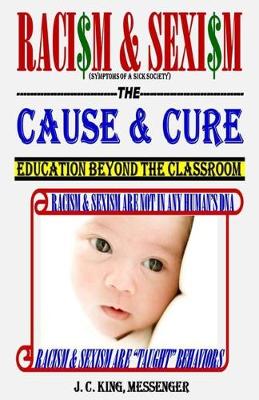 Book cover for Racism & Sexism The Cause & Cure